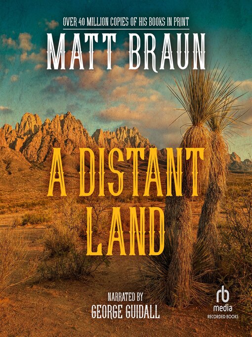 Title details for A Distant Land by Matt Braun - Available